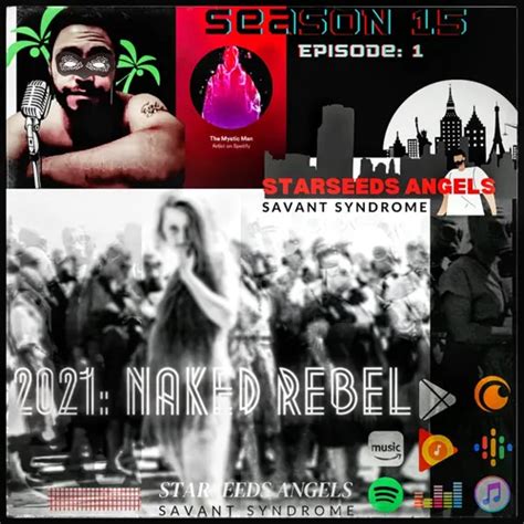 Listen To 2021 Naked Rebel Psychic Emotional Health Season 15