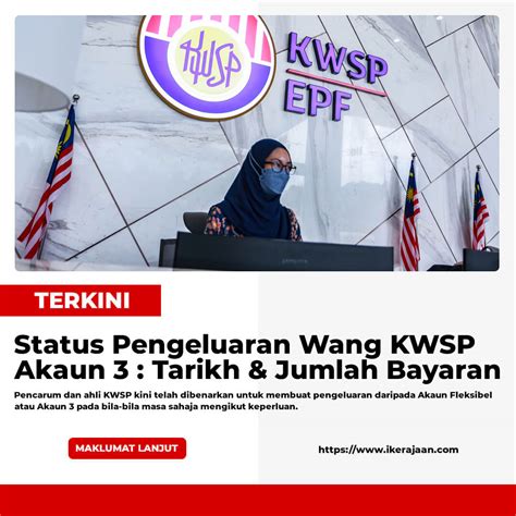 Status Pengeluaran KWSP Akaun 3 Tarikh Jumlah Bayaran