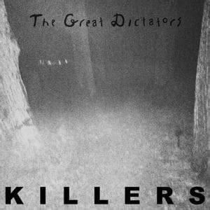 The Great Dictators – Killers (CD Album – Royal Toad Records)