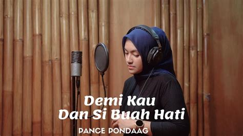 Demi Kau Dan Si Buah Hati Pance Pondaag Cover By Umimma Khusna