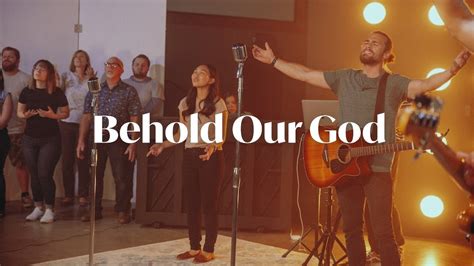 Behold Our God Worship Music Video With Lyrics Youtube