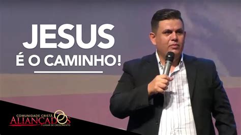 Jesus é o Caminho Pr Giovani Buzatto YouTube