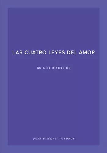 Libro Las Cuatro Leyes Del Amor Guía De Discusión en Españ Cuotas