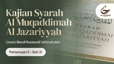 KAJIAN SYARAH AL MUQADDIMAH AL JAZARIYYAH 05 Ustadz Rendi Rustandi