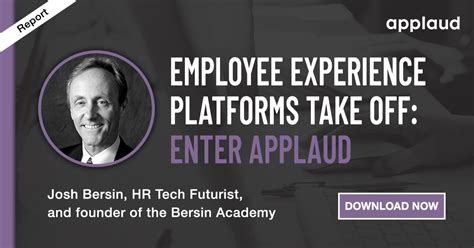 Josh Bersin | Employee Experience Platforms Take Off Enter Applaud