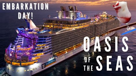 Oasis Of The Seas Day 1 Embarkation Day Youtube