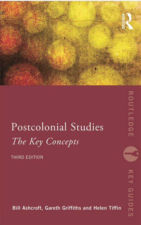 Post Colonial Studies The Key Concepts Taylor And Francis Group