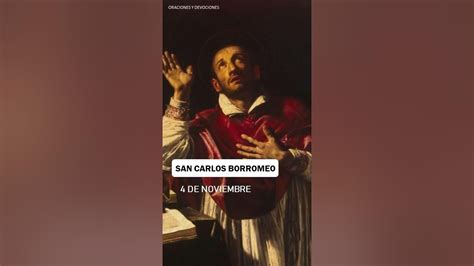 Santo Del DÍa San Carlos Borromeo 4 De Noviembre Shorts Youtube