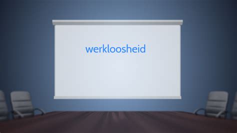 Werkloosheid By Laurens Van Gestel On Prezi