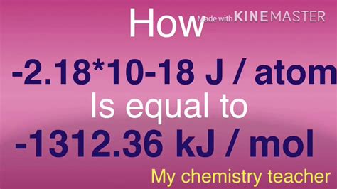 How To Convert Energy Value Of Electron From J Atom To Kj Mol Youtube