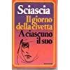 Il Giorno Della Civetta A Ciascuno Il Suo Racconti