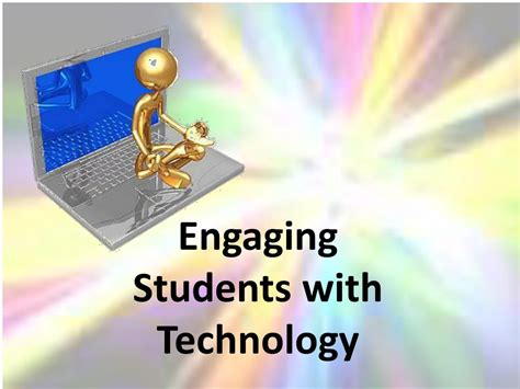PPT - Engaging Students with Technology PowerPoint Presentation, free ...