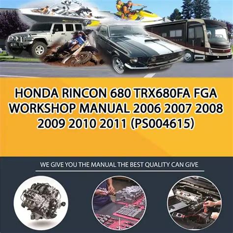 Honda Rincon 680 Trx680Fa Fga Workshop Manual 2006 2007 2008 2009 2010