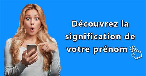 Signification de tous les prénoms