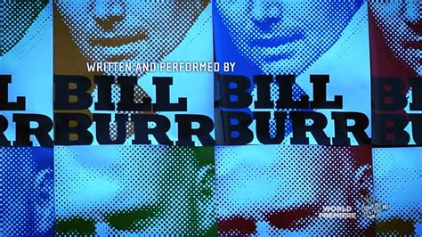 Bill Burr Let It Go Full Shows Stand Up Comedy Show Video Dailymotion