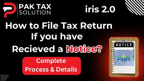 How To File Tax Return If You Have Received A Notice Iris 20 Fbr Notice Reply Youtube