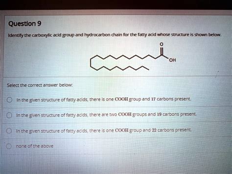 Solved Question Identify The Carboxylic Acd Group And Hydrocarbon