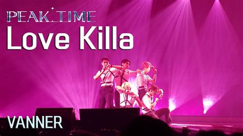 Peak Time Concert Vanner Love Killa Youtube