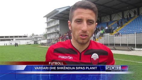 FUTBOLL VARDARI DHE SHKËNDIJA SIPAS PLANIT YouTube