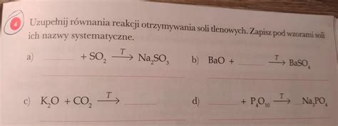 Uzupełnij równania reakcji otrzymywania soli tlenowych Zapisz pod