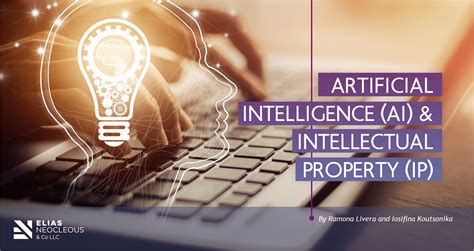 Artificial Intelligence AI And Intellectual Property IP Elias