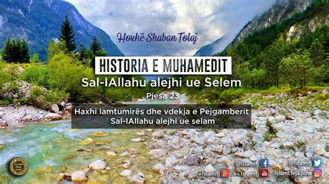 Historia e Muhamedit Sal lAllahu alejhi ue sel lem Haxhi Lamtumirës