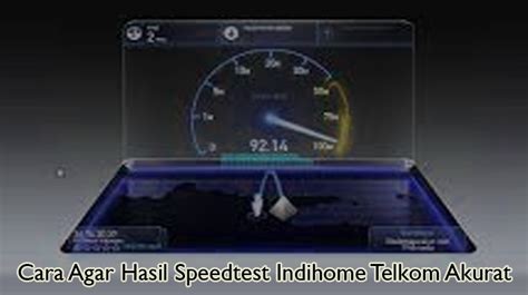 Cara Agar Hasil Speedtest Indihome Telkom Akurat