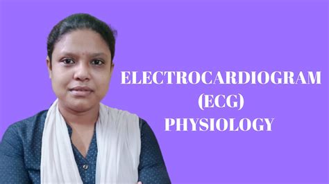 Electrocardiogram Ecg Physiology Youtube