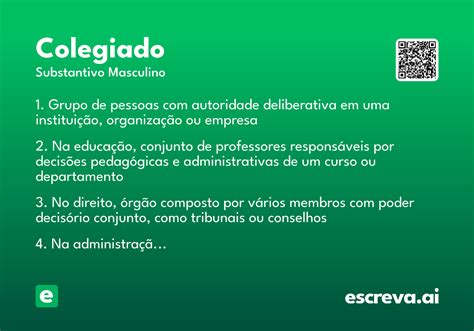O Que Significa Colegiado - Colegiado - Significado e Sinônimo - escreva.ai