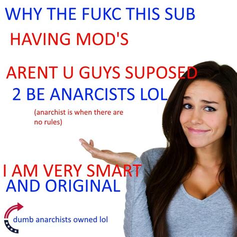 This Sub Anarchist But It Still Has Rules Really Makes U Think 🤔🤔🤔🤔🤔