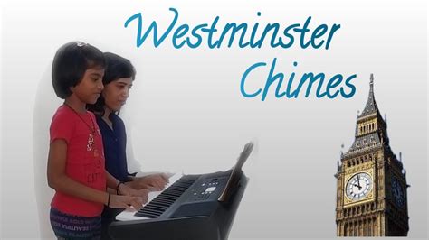 Westminster Chimes Melody Youtube