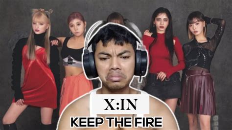 XIN KEEP THE FIRE MV REACTION KOK KUALITAS MV NYA KEK GINI YouTube