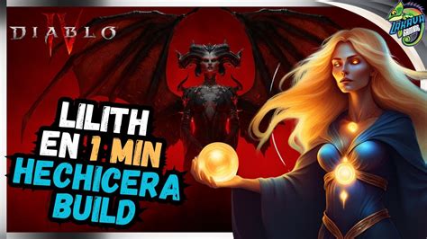 Mata A Lilith En Min Con Tu Hechicera La Mejor Build De Diablo Iv