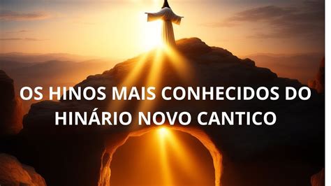 Hinos Hin Rio Novo Cantico Igreja Presbiteriana Youtube