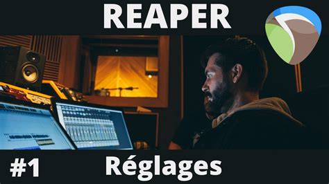 TUTO LOGICIEL DE MUSIQUE GRATUIT REAPER 2022 Comment régler son