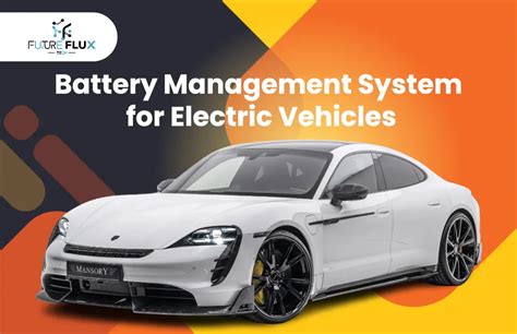 Battery Management System For Electric Vehicles Future Flux Tech