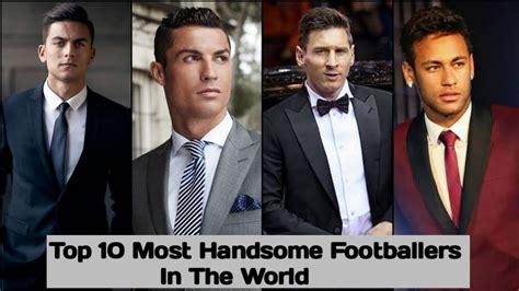 Top 10 Most Handsome Football Players In The World YouTube