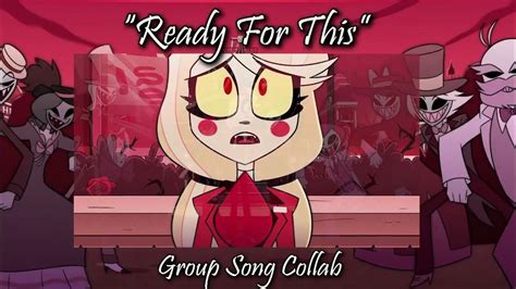 Ready For This Hazbin Hotel Group Song Collab Youtube