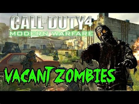 Zombies On CoD4 Modern Warfare S VACANT Call Of Duty World At War