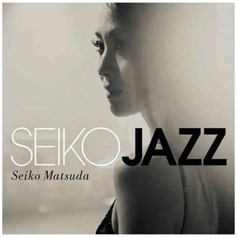 松田聖子seiko Jazz 初回完全限定生産盤b 【cd】 ユニバーサルミュージック｜universal Music 通販 ビック