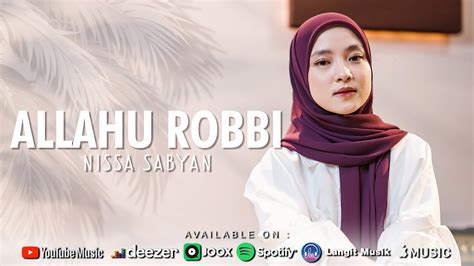 ALLAHU ROBBI - NISSA SABYAN (OFFICIAL MUSIC VIDEO) - YouTube