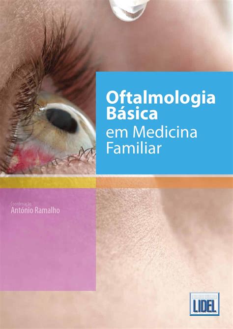 Oftalmologia Básica em Medicina Familiar by Grupo Lidel Issuu