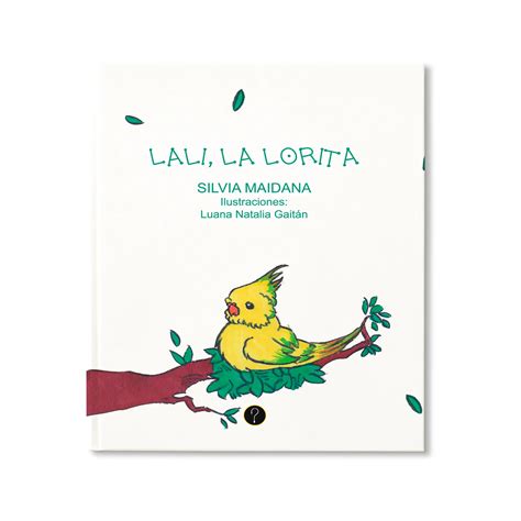 Lali la lorita - Editorial Tercero en discordia