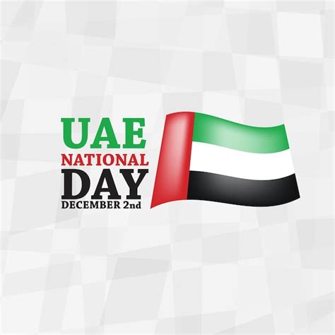 Premium Vector United Arab Emirate National Day With A Flag