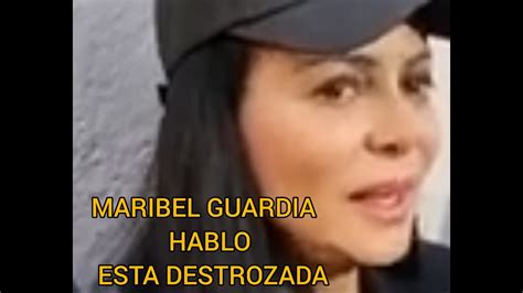 MARIBEL GUARDIA HABLO ESTA DESTROZADA YouTube