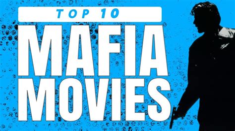 Top 10 Best Mafia Movies Of All Time Youtube