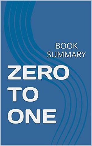 Zero to One: Notes on Startups, or How to Build the Future by Peter Thiel, Blake Masters: Book ...