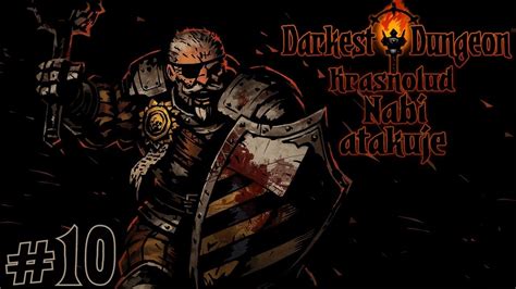 10 Darkest Dungeon Cosik długo to wszystko trwało ale dobrze poszło