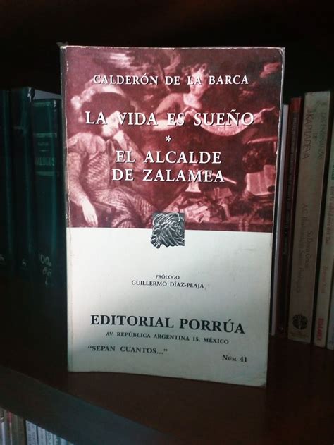 Portada De La Vida Es Sue O El Alcalde De Zalamea De Pedro Calder N