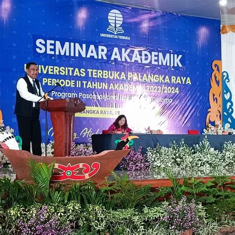 Seminar Akademik Universitas Terbuka Palangka Raya Periode Ii Tahun